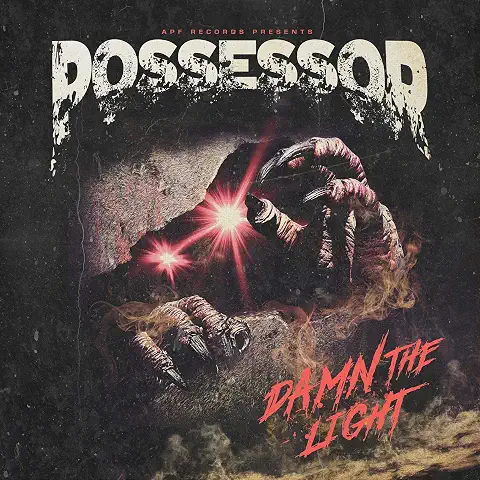 POSSESSOR / DAMN THE LIGHT