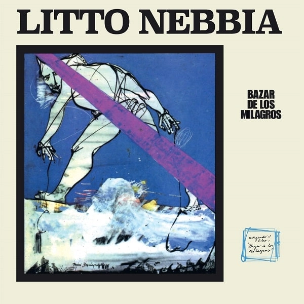 LITTO NEBBIA / リト・ネビア / BAZAR DE LOS MILAGROS