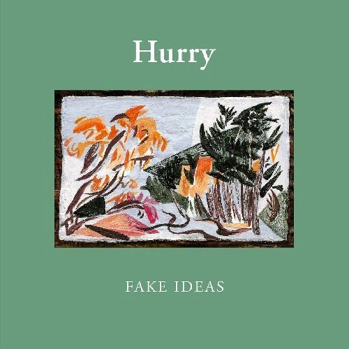 HURRY / FAKE IDEAS (NATURAL COLOR VINYL)