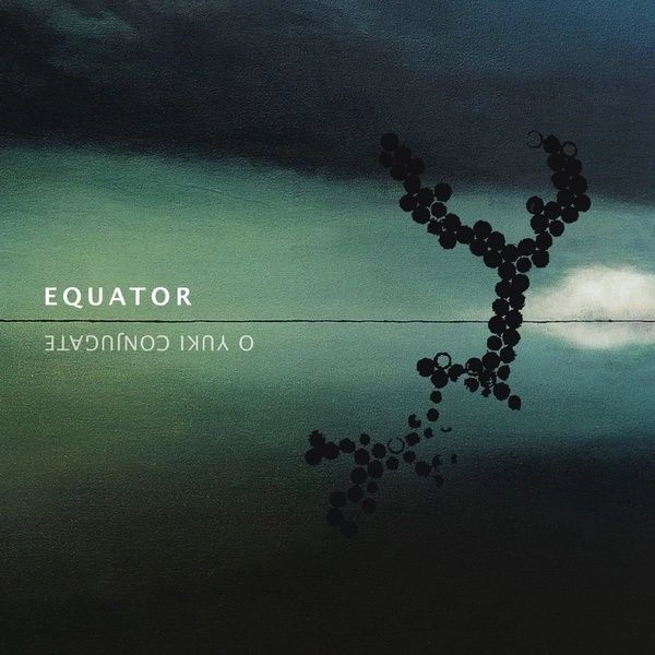 O YUKI CONJUGATE / EQUATOR (2LP)