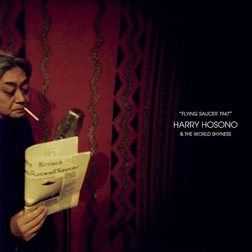HARRY HOSONO & THE WORLD SHYNESS / FLYING SAUCER 1947（LP）