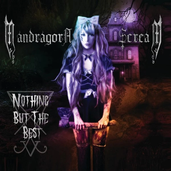 MANDRAGORA SCREAM / マンドラゴラ・スクリーム / ナッシング･バット･ザ･ベスト＜直輸入盤国内仕様＞ / NOTHING BUT THE BEST