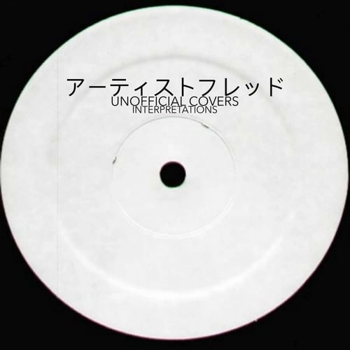FRED P / フレッドP / UNOFFICIAL COVERS INTERPRETATIONS