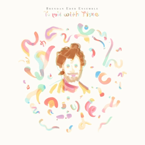 BRENDAN EDER / ブレンダン・エダー / TO MIX WITH TIME (CD-R)