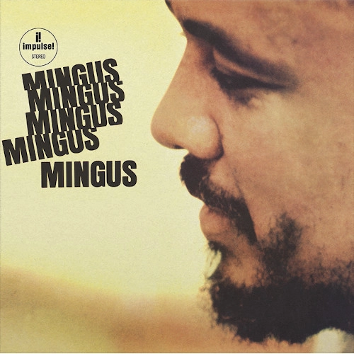 CHARLES MINGUS / チャールズ・ミンガス / MINGUS MINGUS MINGUS MINGUS MINGUS(Acoustic Sounds Series)
