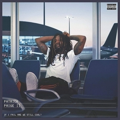 PATRICK PAIGE II / IF I FAIL ARE WE STILL COOL?（CLEAR BLUE & SMOKE COLOR VINYL）"国内盤" / IF I FAIL ARE WE STILL COOL? (CLEAR BLUE & SMOKE COLOR VINYL)