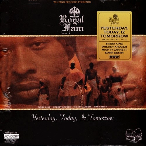 ROYAL FAM / YESTERDAY, TODAY, IZ TOMORROW (TRI COLOUR YELLOW VINYL)