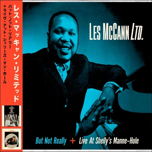 LES MCCANN / レス・マッキャン / BUT NOT REALLY + LIVE AT SHELLY'S MANNE