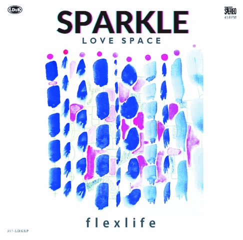 flex life / SPARKLE / LOVE SPACE