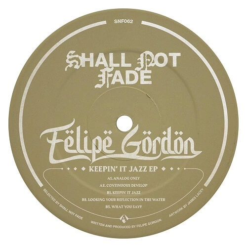 FELIPE GORDON / フェリペ・ゴードン / KEEPIN' IT JAZZ EP / KEEPIN' IT JAZZ EP 