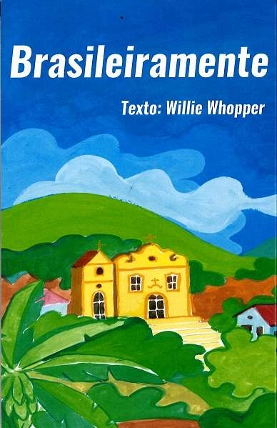 WILLIE WHOPPER / ウィリー・ヲゥーパー / ブラジレイラメンチ / BRASILEIRAMENTE
