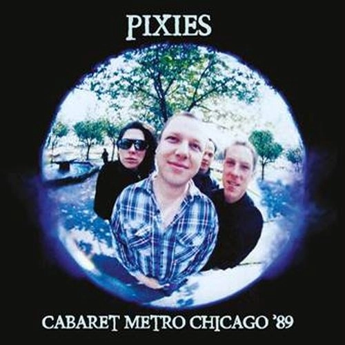 PIXIES / ピクシーズ / CABARET METRO CHICAGO '89 (LP) / CABARET METRO CHICAGO '89