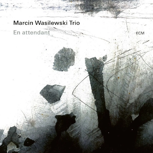 MARCIN WASILEWSKI (SIMPLE ACOUSTIC TRIO) / マルチン・ボシレフスキ (シンプル・アコースティック・トリオ) / EN ATTENDANT