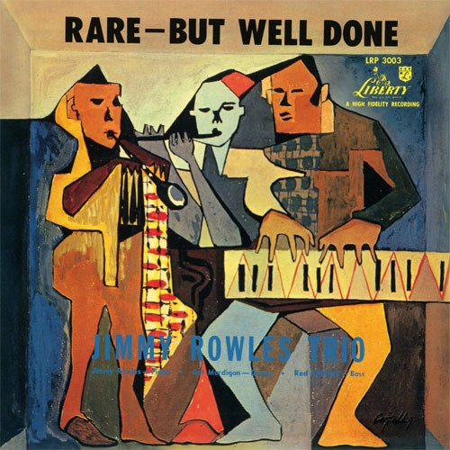 JIMMY ROWLES / ジミー・ロウルズ / レア・バット・ウェル・ダン / RARE-BUT WELL DONE
