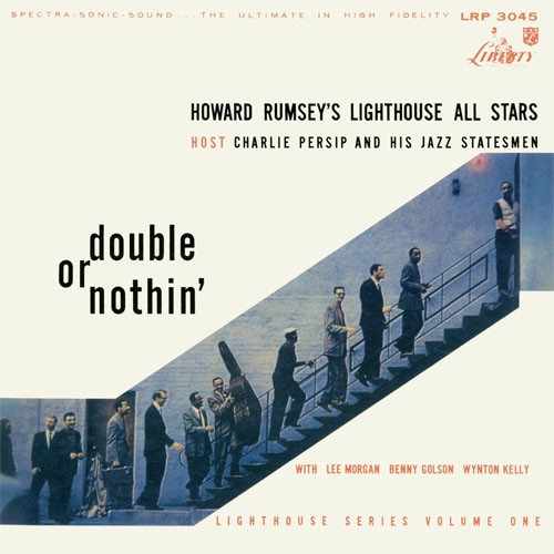 HOWARD RUMSEY'S LIGHTHOUSE ALL-STARS / ハワード・ラムゼイズ・ライトハウス・オールスターズ / ダブル・オア・ナッシン / DOUBLE OR NOTHIN'