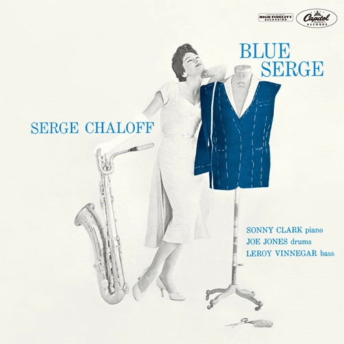 SERGE CHALOFF / サージ・チャロフ / ブルー・サージ / BLUE SERGE