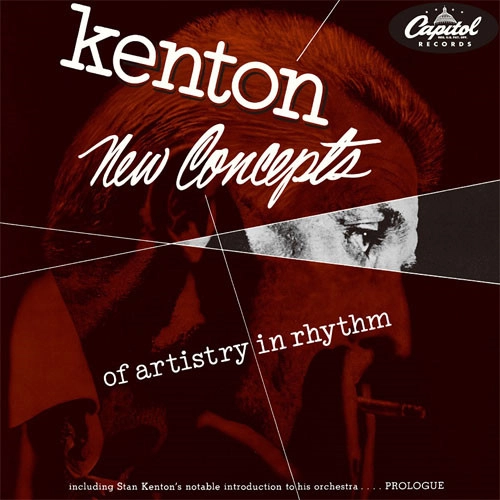 STAN KENTON / スタン・ケントン / ニュー・コンセプツ・オブ・アーティストリー・イン・リズム +4 / NEW CONCEPTS OF ARTISTRY IN RHYTHM