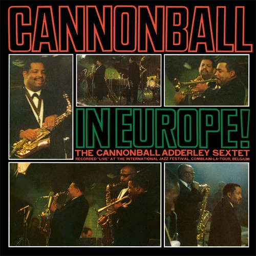 CANNONBALL ADDERLEY / キャノンボール・アダレイ / キャノンボール・イン・ヨーロッパ / CANNONBALL IN EUROPE!