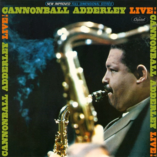 CANNONBALL ADDERLEY / キャノンボール・アダレイ / キャノンボール・アダレイ・ライヴ! / CANNONBALL ADDERLEY-LIVE!
