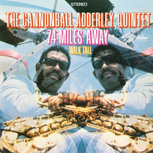 CANNONBALL ADDERLEY / キャノンボール・アダレイ / 74マイルズ・アウェイ / 74 MILES AWAY