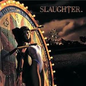 SLAUGHTER (from US) / スローター / STICK IT TO YA