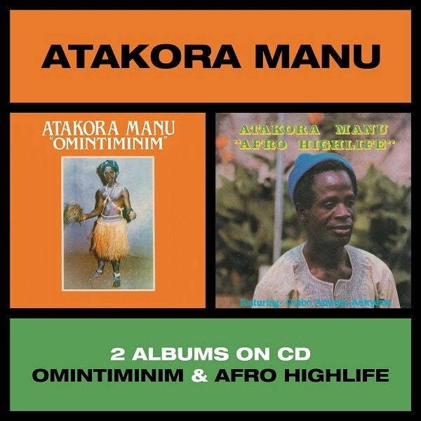 ATAKORA MANU / アタコラ・マヌ / OMINTIMINIM / AFRO HIGHLIFE