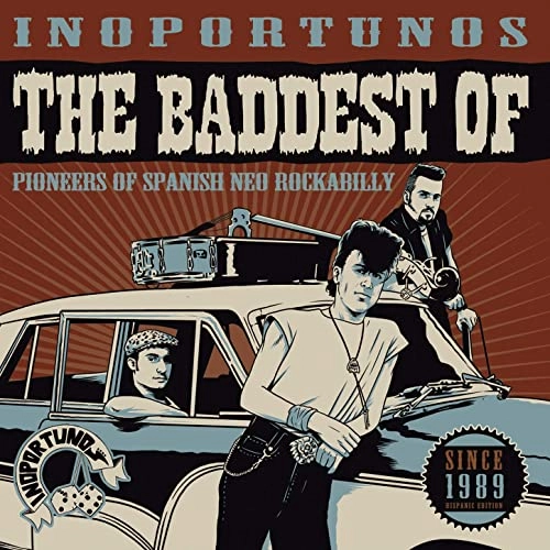 INOPORTUNOS / THE BADDEST OF