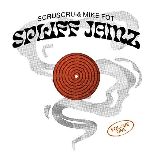 SCRUSCRU & MIKE FOT / SPLIFF JAMZ VOL.1