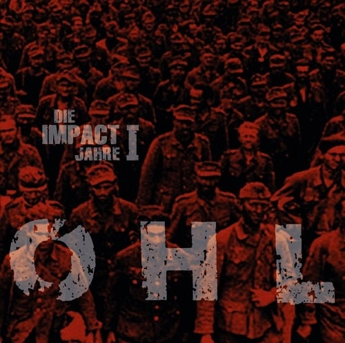 OHL / オーハーエル / DIE IMPACT JAHRE 1 (LP)