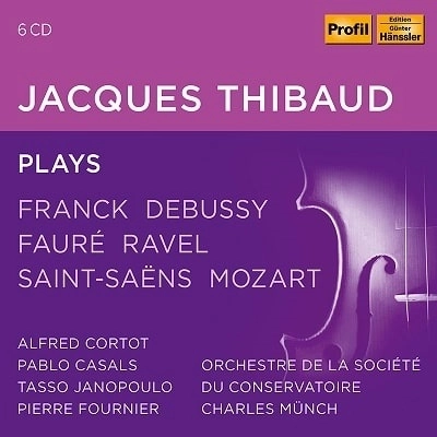 JACQUES THIBAUD / ジャック・ティボー / JACQUES THIBAUD PLAYS DEBUSSY FAURE RAVEL SAINT-SAEN