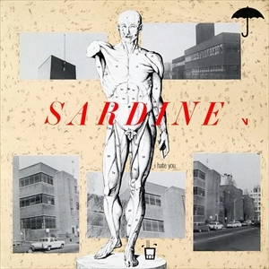 SARDINE V / I HATE YOU