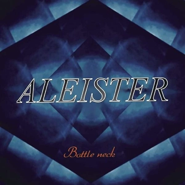 ALEISTER / アレイスター / ボトルネック / Bottleneck