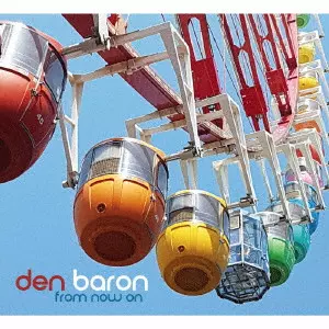 DEN BARON / デン・バロン / フロム・ナウ・オン / FROM NOW ON