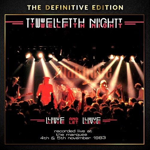 TWELFTH NIGHT / トゥエルフス・ナイト / LIVE AND LET LIVE: THE DEFINITIVE EDITION