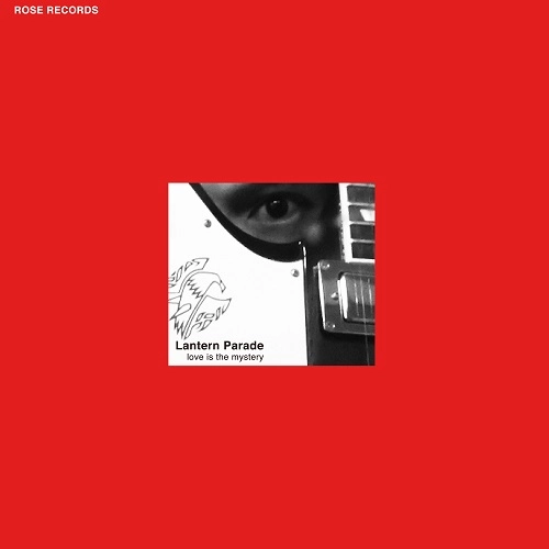 Lantern Parade / ランタンパレード / love is the mystery（LP）
