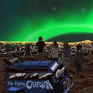 FLYING CARAVAN / ザ・フライング・キャラバン / I JUST WANNA BREAK EVEN