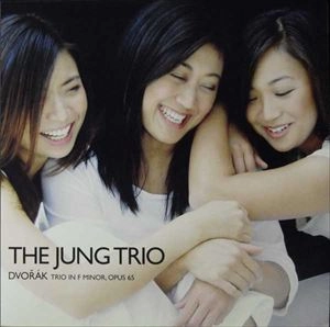 JUNG TRIO / DVORAK: TRIO IN F MINOR, OPUS 65