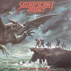 SIGNIFICANT POINT / INTO THE STORM