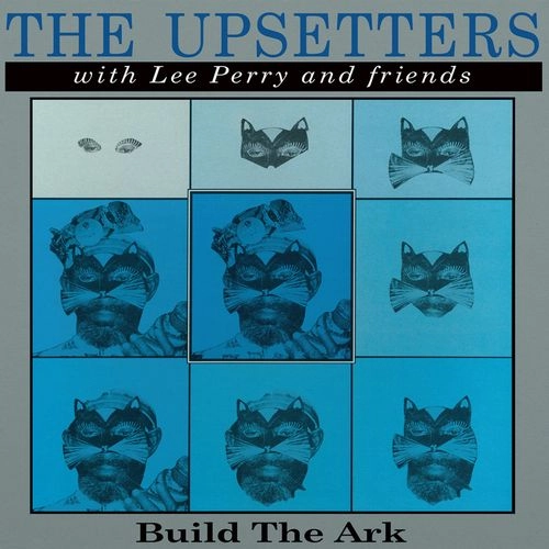 UPSETTERS / アップセッターズ / BUILD THE ARK