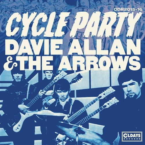 DAVIE ALLAN & THE ARROWS / デイヴィ・アラン&ジ・アロウズ / サイクル･パーティ（紙ジャケット）