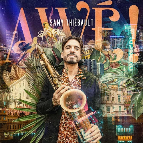 SAMY THIEBAULT / サミー・ティボー / AWE!