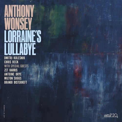ANTHONY WONSEY / アンソニー・ウォンジー / LORRAIN'S LULLABYE