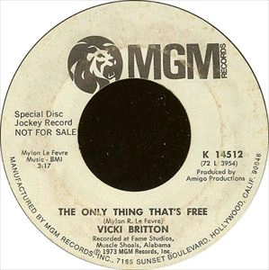 VICKI BRITTON / ONLY THING THAT'S FREE / WE'VE GOT A GOOD THING GOING / ONLY THING THATS FREE / WEVE GOT A GOOD THING GOING