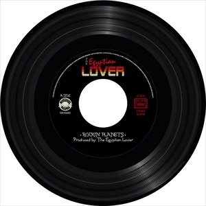 EGYPTIAN LOVER / ROCKIN' PLANETS