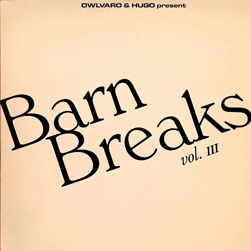 OWLVARO & HUGO (KHRUANGBIN) / BARN BREAKS VOL.III