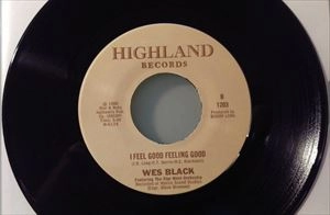 WES BLACK / I'LL ALWAYS BE IN LOVE WITH YOU / I FEEL GOOD FEELING GOOD / ILL ALWAYS BE IN LOVE WITH YOU / I FEEL GOOD FEELING GOOD