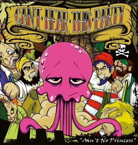 CAN'T BEAR THIS PARTY / キャントベアディスパーティー / AIN'T NO PRINCESS（12"） / AIN'T NO PRINCESS (12")