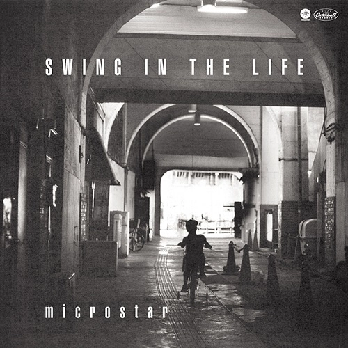 microstar / マイクロスター / 日常のSwing