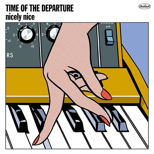 nicely nice / Time Of The Departure