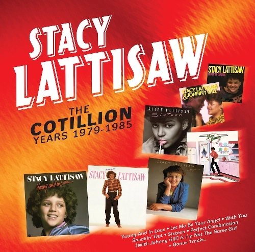 STACY LATTISAW / ステイシー・ラティソウ / ザ・コテリオン・イヤーズ 1979-1985 / THE COTILLION YEARS 1979-1985